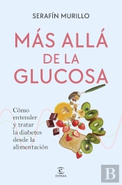 Mas Alla De La Glucosa