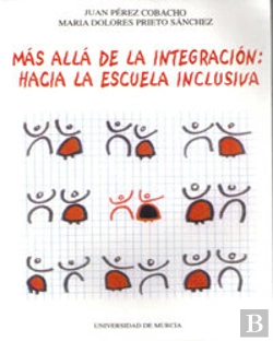 Bertrand.pt - Mas Alla De La Integracion: Hacia La Escuela Inclusiva