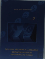 Más Allá Del Año Europeo De La Discapacidad. De Discapacitados A Capacitados. Educación Especial Par