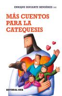 Mas Cuentos Para La Catequesis