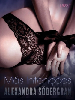 Bertrand.pt - Más Intenções - Um Conto Erótico