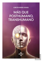 Más Que Posthumano, Transhumano