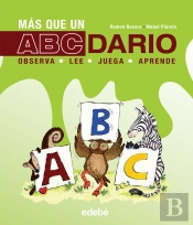 Más Que Un Abcdario: Observa, Juega, Lee, Aprende