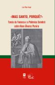 «Mas Santo, Porquê?»