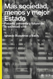 Mas Sociedad, Menos Y Mejor Estado