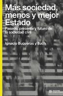 Mas Sociedad, Menos Y Mejor Estado