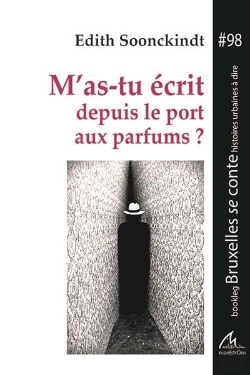 Bertrand.pt - M'As-Tu Écrit Depuis Le Port Aux Parfums ?