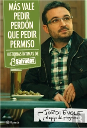 Mas Vale Pedir Perdon Que Pedir Permiso Salvados