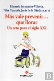 Más Vale Prevenir Que Llorar