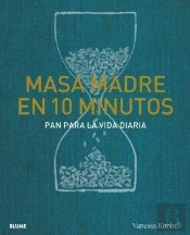 Masa Madre En 10 Minutos