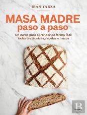 Masa Madre Paso A Paso