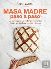 Masa Madre Paso A Paso