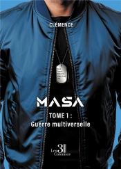 Masa Tome 1 : Guerre Multiverselle