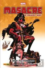 Masacre De Daniel Way 02: Soy Tu Hombre