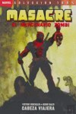 Bertrand.pt - Masacre El Mercenario Zombie, Cabeza Viajera