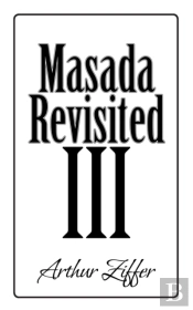 Masada Revisited Iii
