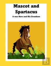 Mascot And Spartacus