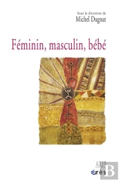 Masculin, Feminin, Bebe