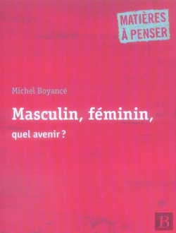Bertrand.pt - Masculin, Féminin, Quel Avenir ?