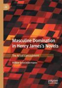 Masculine Domination In Henry James'S Novels