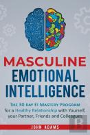 Masculine Emotional Intelligence