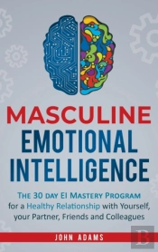 Masculine Emotional Intelligence