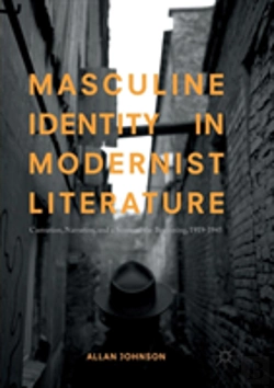 Bertrand.pt - Masculine Identity In Modernist Literature