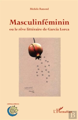 Bertrand.pt - Masculinféminin Ou Le Rêve Littéraire De Garcia Lorca