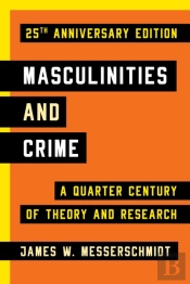Masculinities And Crime