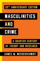 Masculinities And Crime