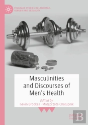 Masculinities And Discourses Of Men'S Health