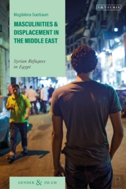 Bertrand.pt - Masculinities And Displacement In The Middle East