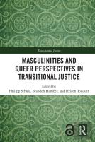 Masculinities And Queer Perspectives In Transitional Justice