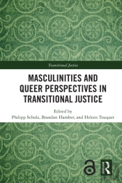 Masculinities And Queer Perspectives In Transitional Justice