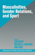 Masculinities, Gender Relations, And Sport