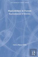 Masculinities In Forests