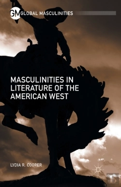 Bertrand.pt - Masculinities In Literature Of The American West