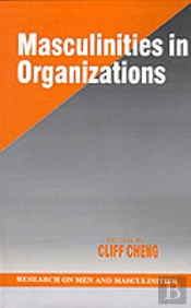 Masculinities In Organizations