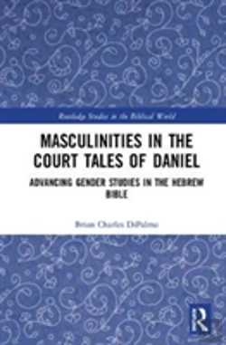 Bertrand.pt - Masculinities In The Court Tales Of Daniel