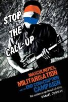 Masculinities, Militarisation And The End Conscription Campaign