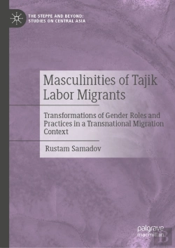 Bertrand.pt - Masculinities Of Tajik Labor Migrants