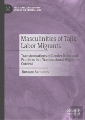 Masculinities Of Tajik Labor Migrants