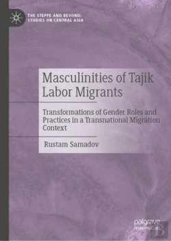 Bertrand.pt - Masculinities Of Tajik Labor Migrants