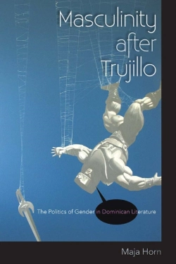 Bertrand.pt - Masculinity After Trujillo