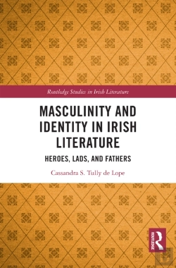 Bertrand.pt - Masculinity And Identity In Irish Literature