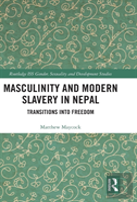 Masculinity And Modern Slavery In Nepal