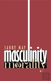 Masculinity And Morality