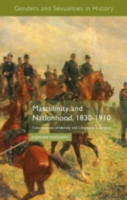 Bertrand.pt - Masculinity And Nationhood, 1830-1910