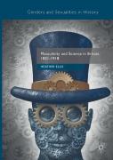 Masculinity And Science In Britain, 1831â€“1918