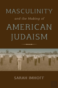 Bertrand.pt - Masculinity And The Making Of American Judaism